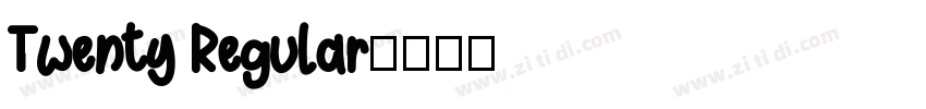 Twenty Regular字体转换